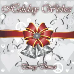 Holiday Wishes - Single by Timmy Thomas album reviews, ratings, credits