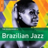 Rough Guide To Brazilian Jazz, 2016