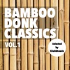 Bamboo Donk Classics, Vol.1 - EP