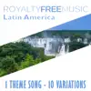 Royalty Free Music: Latin América (1 Theme Song - 10 Variations) album lyrics, reviews, download