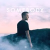 Somebody I'm Not - Single