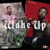 Wake Up (feat. SG Tip) - Single album lyrics, reviews, download