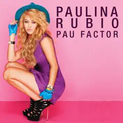 Pau Factor by Paulina Rubio album reviews, ratings, credits