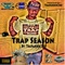 Trap Season - Trapaholik3rd lyrics