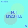 Hot Disco Ride - Single