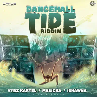 Dancehall Tide Riddim (Produced by ZJ Chrome) - EP - Vybz Kartel