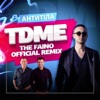 TDME (The Faino Remix) - Single, 2018