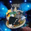 Vibe (feat. Ralphthekid) - Single