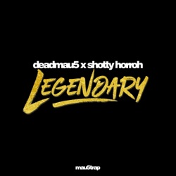 deadmau5 - Legendary