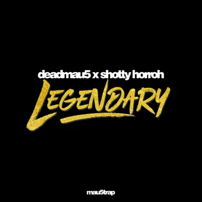 Legendary - Single - Deadmau5