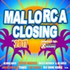 Mallorca Closing 2017 Powered by Xtreme Sound