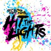 Hit The Lights - Say What You Want To Say