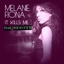 It Kills Me (E. London Mega Mix) - Single - Melanie Fiona