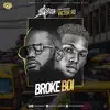 Broke Boi (feat. Victor AD) - Single album lyrics, reviews, download