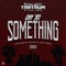On to Something (feat. Tehri Green) - Young West Tantrum lyrics