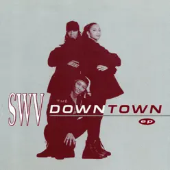 The Downtown - EP - SWV