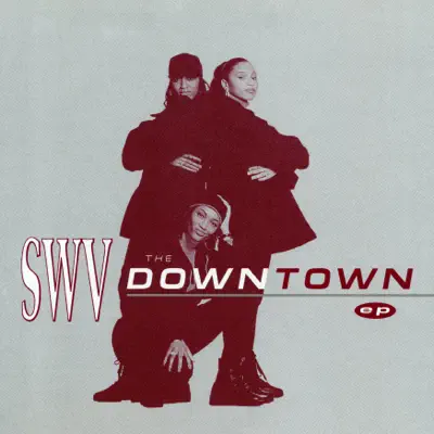 The Downtown - EP - SWV