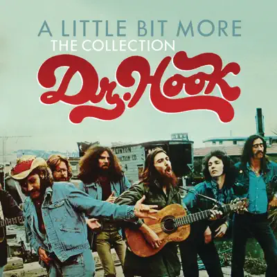 A Little Bit More: The Collection - Dr. Hook