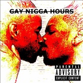 Gay Nigga Hours artwork