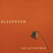 Sleepover by Hayley Kiyoko