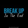 Jaxson Cole - Break up in the End (feat. Mason Swindell)
