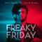 Freaky Friday (feat. Frank Rivers) - Nic Perez lyrics