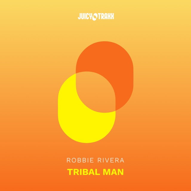 Robbie Rivera Tribal Man - Single Album Cover