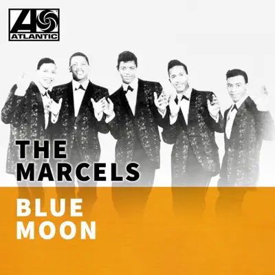 Blue Moon - The Marcels Blue Moon - The Marcels