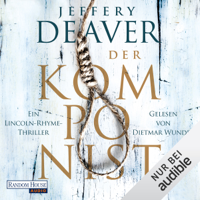 Jeffery Deaver - Der Komponist: Lincoln Rhyme 13 artwork