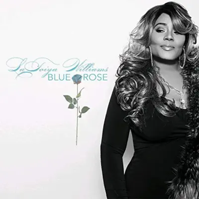 Blue Rose (Edited) - LaToiya Williams