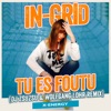 In-Grid - Tu Es Foutu (DJ ZsuZsu & Wolfgang Lohr Remix)