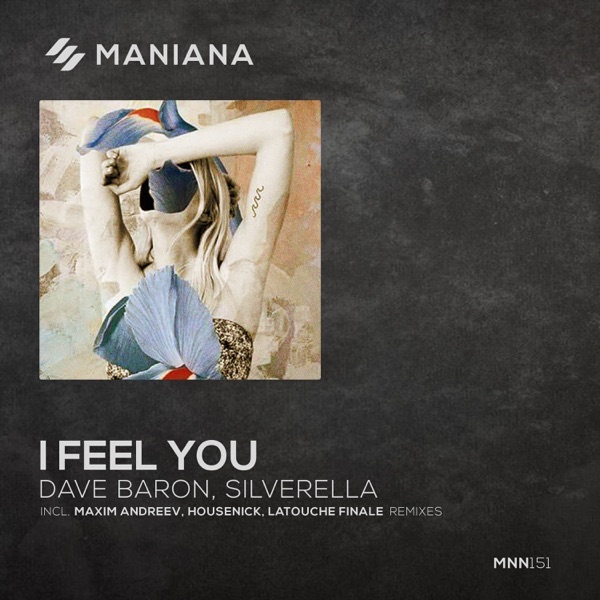 Silverella & Dave Baron - I Feel You
