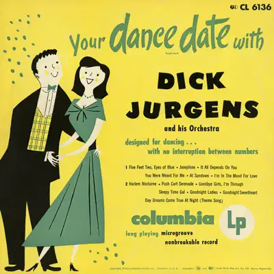 Your Dance Date with Dick Jurgens - Dick Jurgens & His Orchestra Your Dance Date with Dick Jurgens - Dick Jurgens & His Orchestra
