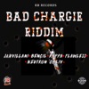 Bad Chargie Riddim