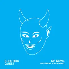 Oh Devil (feat. Devin Di Dakta) [Different Sleep Remix] Song Lyrics