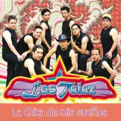 La Chica de Mis Sueños - Los Telez La Chica de Mis Sueños - Los Telez