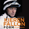Form (Unabridged) - Kieren Fallon