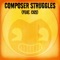 Composer Struggles (feat. Cg5) - Musiclide lyrics