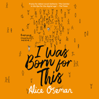 Alice Oseman - I Was Born for This artwork