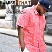 Ali Lafayette Rhea - Miss That