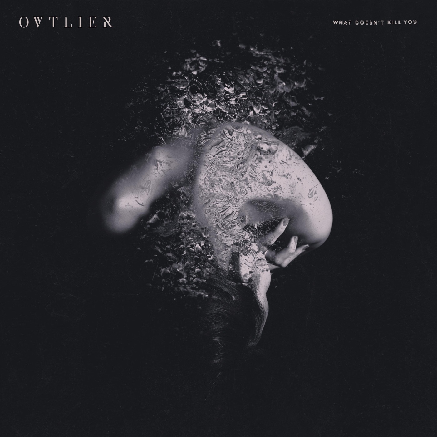 Ovtlier - What Doesn't Kill You [EP] (2017)