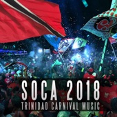Soca 2018: Trinidad Carnival Music artwork