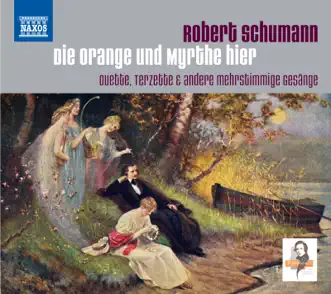 Schumann: Die Orange und Myrthe hier by Christiane Libor, Peggy Steiner, Anne-Theresa Møller & Claar Ter Horst album reviews, ratings, credits