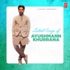 Latest Songs of Ayushmann Khurrana