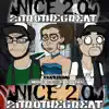 Nice 2.0 (feat. Myverse & Freddy G) - Single album lyrics, reviews, download