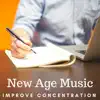 New Age Music: Improve Concentration, Reading, Learning, Work, Brain Stimulation, Exam Study album lyrics, reviews, download