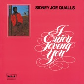Sidney Joe Qualls - How Can You Say Goodbye