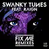 Fix Me (feat. Raign) [Remixes] - Single album lyrics, reviews, download