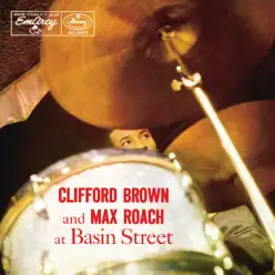 Clifford Brown And Max Roach At Basin Street (Expanded Edition) - Clifford Brown Clifford Brown And Max Roach At Basin Street (Expanded Edition) - Clifford Brown