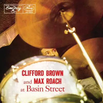 Clifford Brown And Max Roach At Basin Street (Expanded Edition) - Clifford Brown Clifford Brown And Max Roach At Basin Street (Expanded Edition) - Clifford Brown